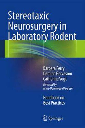 Cover image for Stereotaxic Neurosurgery in Laboratory Rodent: Handbook on Best Practices