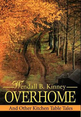 Cover image for Overhome: And Other Kitchen Table Tales