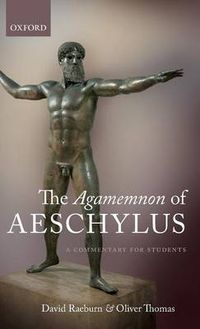 Cover image for The Agamemnon of Aeschylus: A Commentary for Students