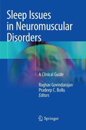 Sleep Issues in Neuromuscular Disorders: A Clinical Guide