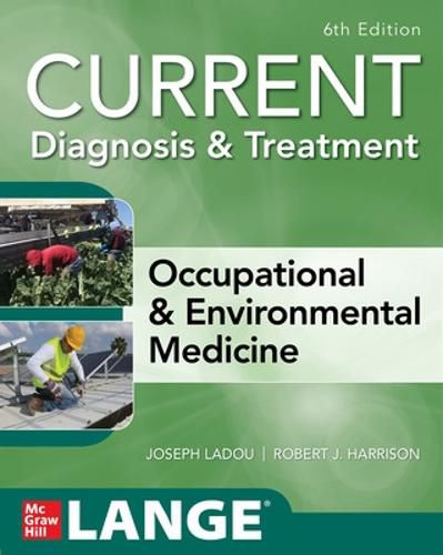 CURRENT Diagnosis & Treatment Occupational & Environmental Medicine