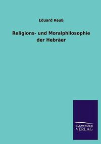 Cover image for Religions- und Moralphilosophie der Hebraer