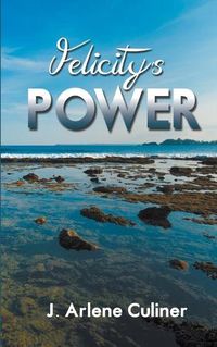 Cover image for Felicity's Power