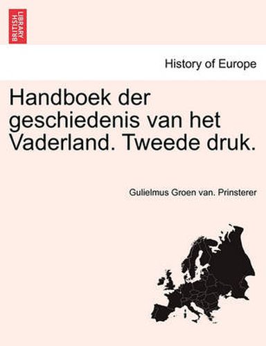 Cover image for Handboek der geschiedenis van het Vaderland. Tweede druk. TWEEDE DEEL