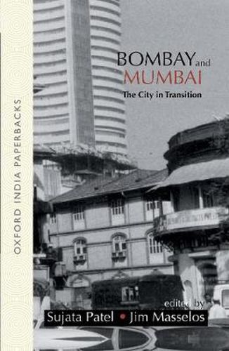 Cover image for Bombay and Mumbai: The City in Transition