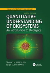 Cover image for Quantitative Understanding of Biosystems: An Introduction to Biophysics