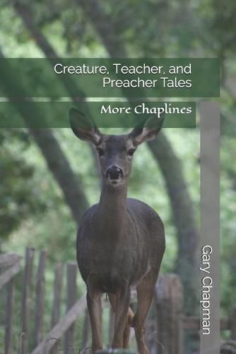 Creature, Teacher, and Preacher Tales: More Chaplines