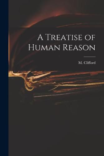 Cover image for A Treatise of Human Reason