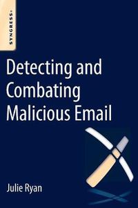 Cover image for Detecting and Combating Malicious Email