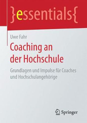 Cover image for Coaching an der Hochschule: Grundlagen und Impulse fur Coaches und Hochschulangehoerige