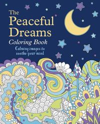 Cover image for The Peaceful Dreams Coloring Book