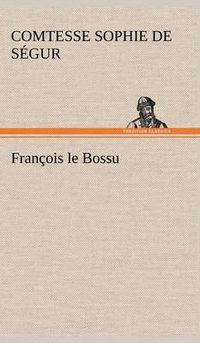 Cover image for Francois le Bossu