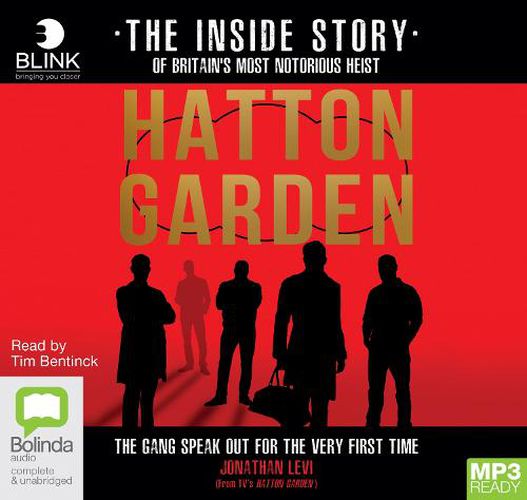 Cover image for Hatton Garden: The Inside Story: The Gang Finally Talks From Behind Bars