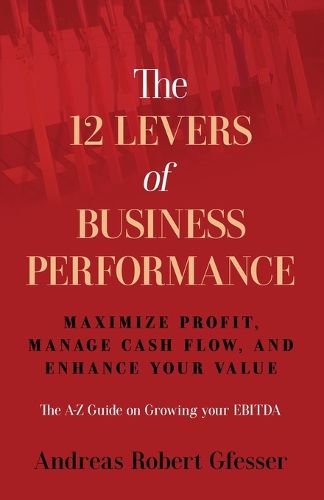 Cover image for The 12 Levers of Business Performance