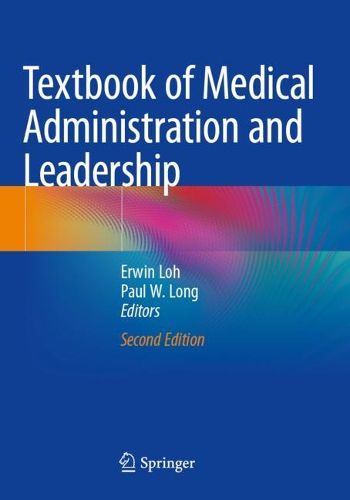 Cover image for Textbook of Medical Administration and Leadership