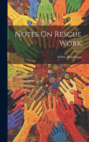 Cover image for Notes On Rescue Work