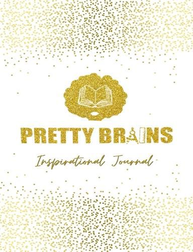 Cover image for Pretty Brains Inspirational Journal