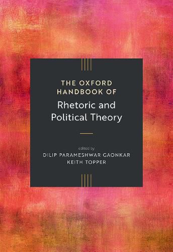 Cover image for The Oxford Handbook of Rhetoric and Political Theory