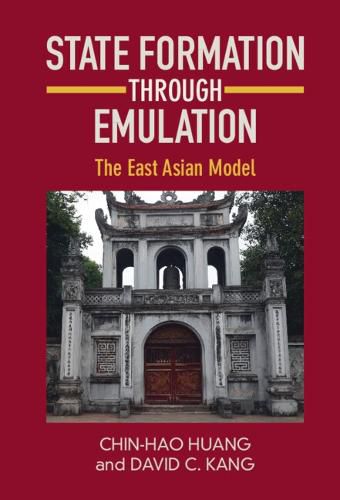 Cover image for State Formation through Emulation: The East Asian Model