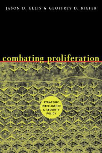 Cover image for Combating Proliferation: Strategic Intelligence and Security Policy