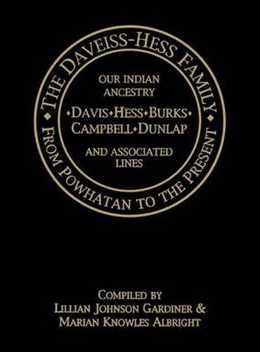 Cover image for The Daveiss - Hess Family: From Powhatan to the Present