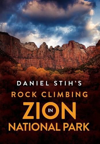 Daniel Stih's Rock Climbing in Zion National Park