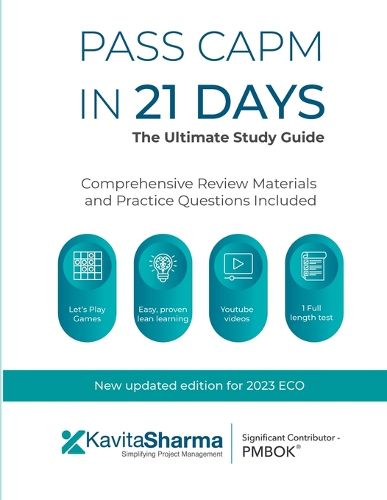 Cover image for Pass CAPM in 21 Days - the Ultimate Study Guide