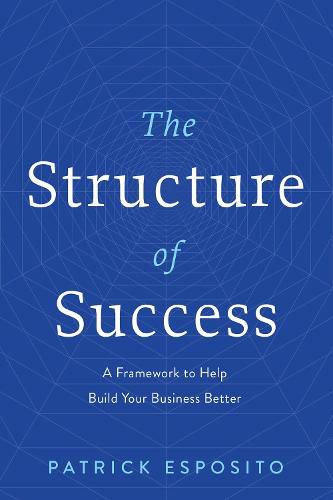 Cover image for The Structure of Success