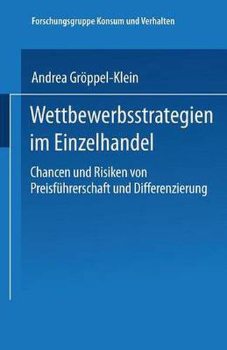 Cover image for Wettbewerbsstrategien im Einzelhandel: Chancen und Risiken von Preisfuhrerschaft und Differenzierung