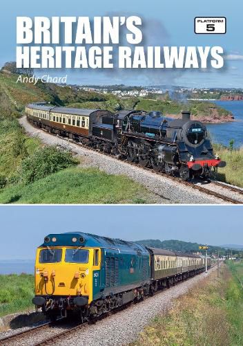 Cover image for Britain's Heritage Railways (2nd Edition)