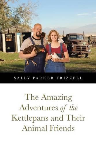 Cover image for The Amazing Adventures of the Kettlepans and Their Animal Friends