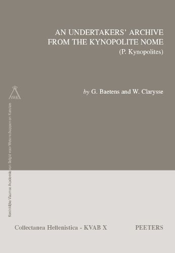 Cover image for An Undertakers' Archive from the Kynopolite Nome (P. Kynopolites)