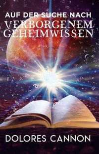 Cover image for Auf Der Suche Nach Verborgenem Geheimwissen