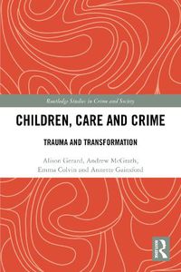 Cover image for Children, Care and Crime