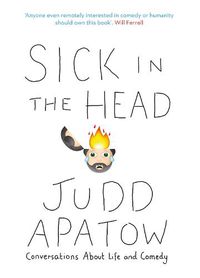 Cover image for Sick in the Head: Conversations About Life and Comedy