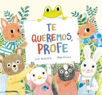 Cover image for Te queremos, profe