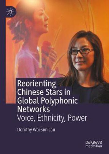 Cover image for Reorienting Chinese Stars in Global Polyphonic Networks: Voice, Ethnicity, Power