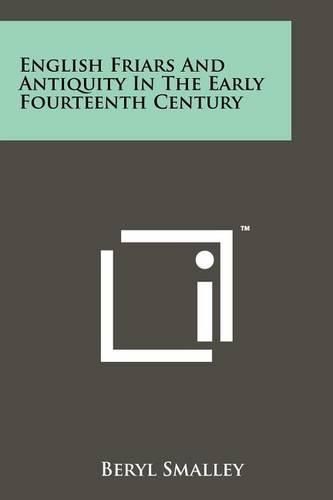 Cover image for English Friars and Antiquity in the Early Fourteenth Century