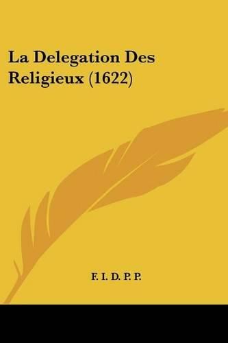 Cover image for La Delegation Des Religieux (1622)