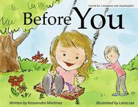 Cover image for Before You: A Book for a Stepmom and Stepdaughter