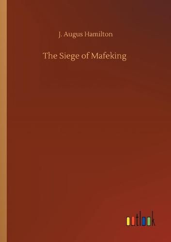 Cover image for The Siege of Mafeking