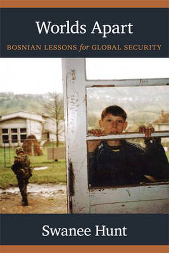 Cover image for Worlds Apart: Bosnian Lessons for Global Security