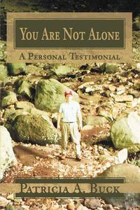 Cover image for You are Not Alone: A Personal Testimonial