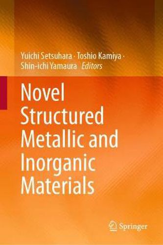 Cover image for Novel Structured Metallic and Inorganic Materials