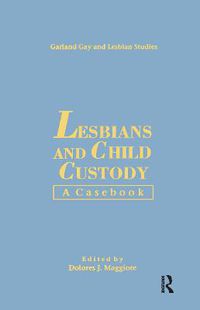 Cover image for Lesbians and Child Custody: A Casebook