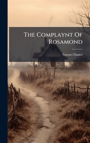 Cover image for The Complaynt Of Rosamond