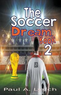 Cover image for The Soccer Dream Book Two