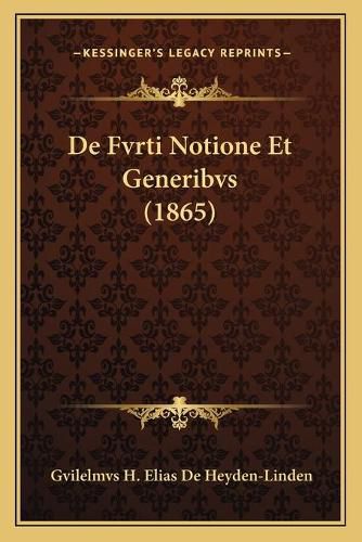 Cover image for de Fvrti Notione Et Generibvs (1865)