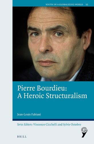 Cover image for Pierre Bourdieu: A Heroic Structuralism