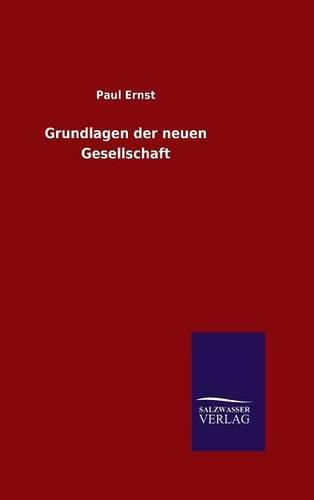 Grundlagen der neuen Gesellschaft